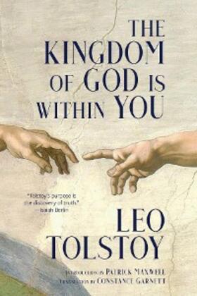 Tolstoy |  The Kingdom of God Is Within You (Warbler Classics Annotated Edition) | eBook | Sack Fachmedien