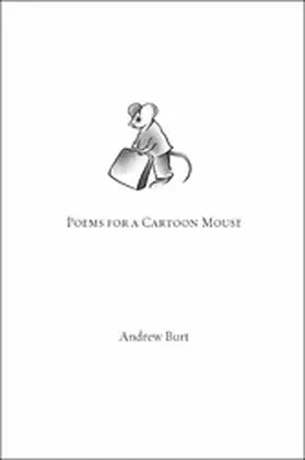 Burt |  Poems for a Cartoon Mouse | eBook | Sack Fachmedien