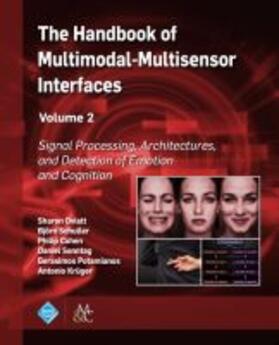 Cohen / Oviatt / Schuller |  The Handbook of Multimodal-Multisensor Interfaces, Volume 2 | Buch |  Sack Fachmedien
