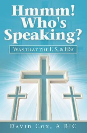 Cox |  Hmmm! Who’s Speaking? | eBook | Sack Fachmedien