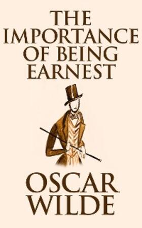 Wilde |  The Importance of Being Earnest | eBook | Sack Fachmedien