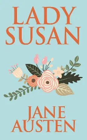 Austen |  Lady Susan | eBook | Sack Fachmedien