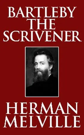 Melville |  Bartleby the Scrivener | eBook | Sack Fachmedien