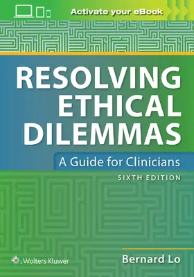 Lo |  Resolving Ethical Dilemmas | Buch |  Sack Fachmedien