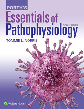 Norris |  Porth's Essentials of Pathophysiology: Concepts of Altered Health States | Buch |  Sack Fachmedien