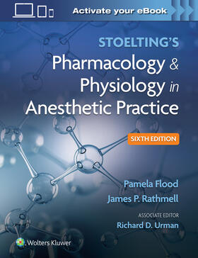 Flood / Rathmell / Urman |  Stoelting's Pharmacology & Physiology in Anesthetic Practice | Buch |  Sack Fachmedien
