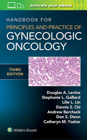 Levine / Lin / Gaillard |  Handbook for Principles and Practice of Gynecologic Oncology | Buch |  Sack Fachmedien