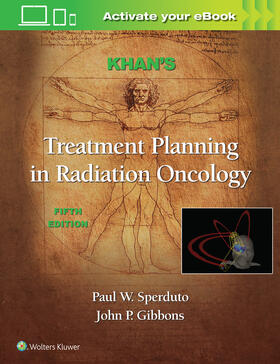 Khan / Gibbons / Sperduto |  Khan's Treatment Planning in Radiation Oncology | Buch |  Sack Fachmedien