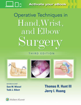 Hunt / Huang |  Operative Techniques in Hand, Wrist, and Elbow Surgery | Buch |  Sack Fachmedien