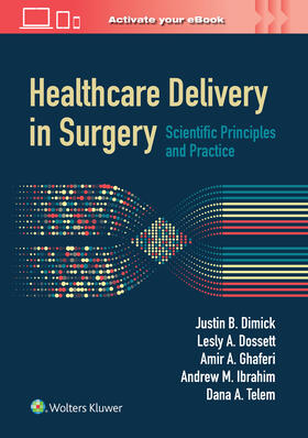 Ghaferi / Dimick / Ibrahim |  Healthcare Delivery in Surgery | Buch |  Sack Fachmedien