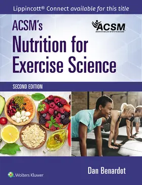 ACSM / Benardot |  ACSM's Nutrition for Exercise Science | Buch |  Sack Fachmedien