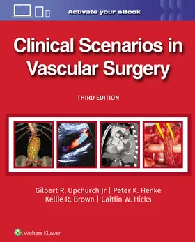 Hicks / UPCHURCH / HENKE |  Clinical Scenarios in Vascular Surgery | Buch |  Sack Fachmedien