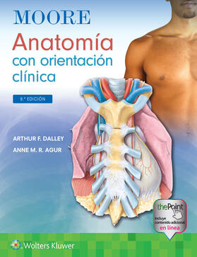 Dalley II / Agur |  Moore Anatomía con Orientación Clínica 9e Lippincott Connect Print Book and Digital Access Card Package | Buch |  Sack Fachmedien