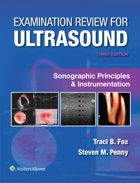 Fox / Penny |  Examination Review for Ultrasound: Sonographic Principles & Instrumentation | Buch |  Sack Fachmedien