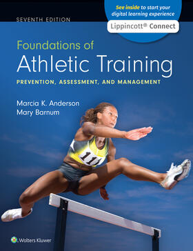 Anderson / Barnum |  Foundations of Athletic Training: Prevention, Assessment, and Management 7e Lippincott Connect Print Book and Digital Access Card Package | Buch |  Sack Fachmedien