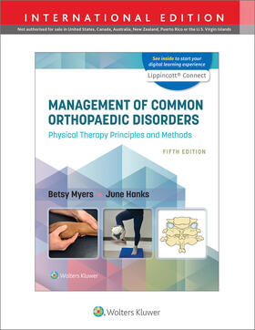 Myers / Hanks |  Management of Common Orthopaedic Disorders: Physical Therapy Principles and Methods 5e Lippincott Connect International Edition Print Book and Digital Access Card Package | Buch |  Sack Fachmedien