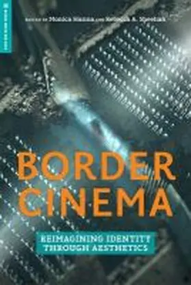 Hanna / Sheehan |  Border Cinema: Reimagining Identity Through Aesthetics | Buch |  Sack Fachmedien