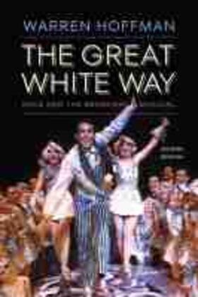 Hoffman |  The Great White Way | Buch |  Sack Fachmedien