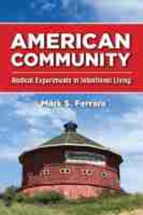 Ferrara |  American Community: Radical Experiments in Intentional Living | Buch |  Sack Fachmedien
