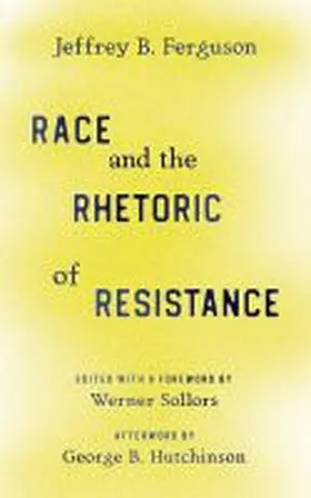 Ferguson / Sollors |  Race and the Rhetoric of Resistance | Buch |  Sack Fachmedien