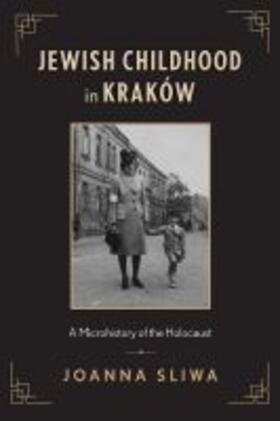 Sliwa |  Jewish Childhood in Kraków | Buch |  Sack Fachmedien