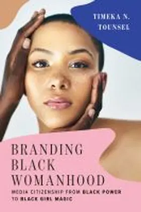 Tounsel |  Branding Black Womanhood | Buch |  Sack Fachmedien