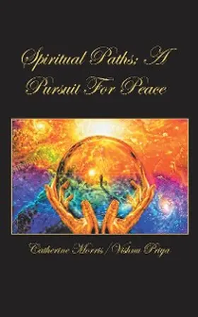 Morris / Priya |  Spiritual Paths; a Pursuit for Peace | eBook | Sack Fachmedien