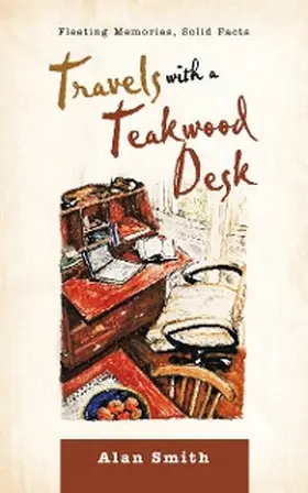 Smith |  Travels with a Teakwood Desk | eBook | Sack Fachmedien