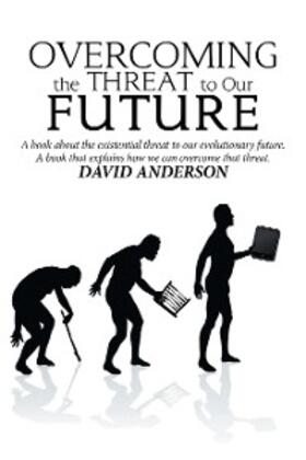 Anderson |  Overcoming the Threat to Our Future | eBook | Sack Fachmedien
