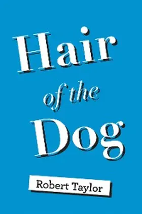 Taylor |  Hair of the Dog | eBook | Sack Fachmedien