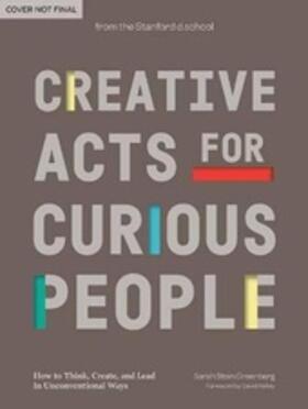 Stein Greenberg |  Creative Acts for Curious People: How to Think, Create, and Lead in Unconventional Ways | Buch |  Sack Fachmedien