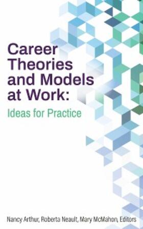 Arthur / Neault / McMahon |  Career Theories and Models at Work | eBook | Sack Fachmedien