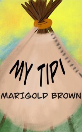 Brown |  My Tipi | eBook | Sack Fachmedien