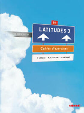 Loiseau / Cocton / Dintilhac |  Latitudes - Méthode de français - B1 | Buch |  Sack Fachmedien