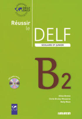 Breton / Bruley-Meszaros / Mous |  DELF scolaire - Neue Ausgabe. Niveau B2 du Cadre européen commun de référence. Übungsbuch mit CD | Buch |  Sack Fachmedien