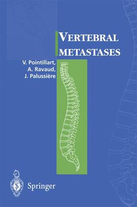 Pointillart / Palussiere / Ravaud |  Vertebral metastases | Buch |  Sack Fachmedien