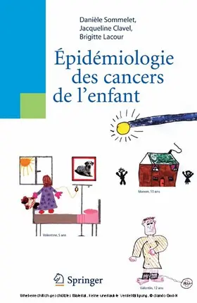 Sommelet / Clavel / Lacour |  Epidémiologie des cancers de l'enfant | eBook | Sack Fachmedien