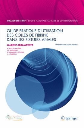 Abramowitz |  Guide pratique d’utilisation des colles de fibrine dans les fistules anales | Buch |  Sack Fachmedien