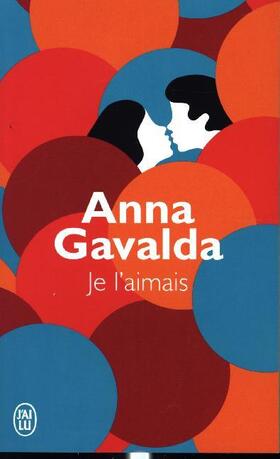 Gavalda |  Je l' aimais | Buch |  Sack Fachmedien