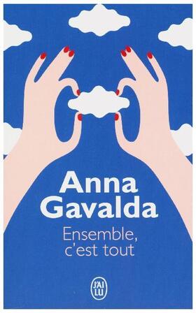 Gavalda |  Ensemble, c'est tout | Buch |  Sack Fachmedien