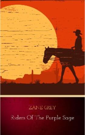 Grey |  Riders of the Purple Sage | eBook | Sack Fachmedien