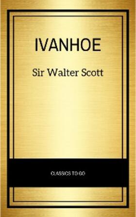 Scott |  Ivanhoe (German Edition) | eBook | Sack Fachmedien