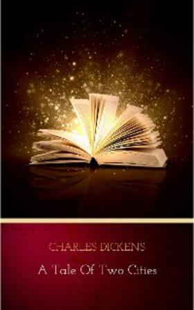 Dickens |  A Tale of Two Cities | eBook | Sack Fachmedien