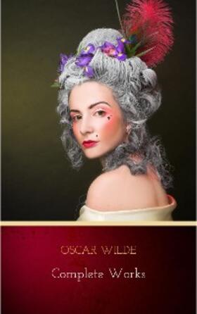 Wilde |  Complete Works | eBook | Sack Fachmedien