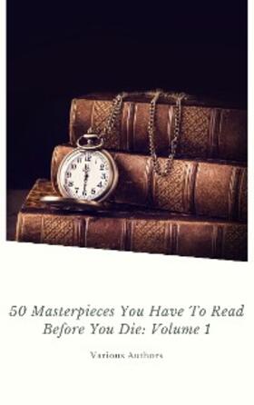 Conrad / Lawrence / Eliot |  50 Masterpieces you have to read before you die Vol: 1 (ShandonPress) | eBook | Sack Fachmedien