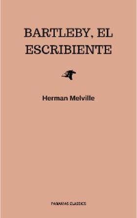 Melville |  Bartleby, el escribiente | eBook | Sack Fachmedien