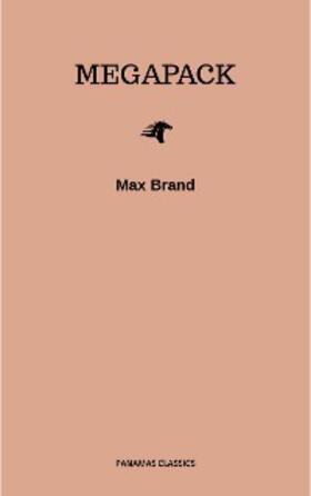 Brand |  The Max Brand Megapack | eBook | Sack Fachmedien