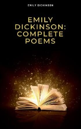 Dickinson |  Emily Dickinson: Complete Poems | eBook | Sack Fachmedien