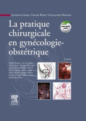 Lansac / Body / Magnin |  La pratique chirurgicale en gynécologie obstétrique | eBook | Sack Fachmedien