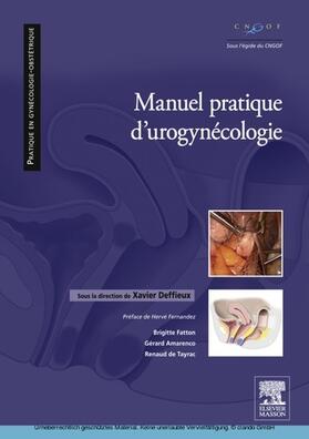 Deffieux |  Manuel pratique d'uro-gynécologie | eBook | Sack Fachmedien